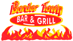 Border Town Bar and Grill